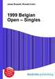 1999 Belgian Open – Singles, Jesse Russell,Ronald Cohn 