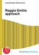 Reggio Emilia approach, Jesse Russell,Ronald Cohn 