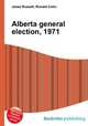 Alberta general election, 1971, Jesse Russell,Ronald Cohn 