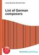 List of German composers, Jesse Russell,Ronald Cohn 
