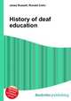 History of deaf education, Jesse Russell,Ronald Cohn 
