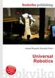 Universal Robotics, Jesse Russell,Ronald Cohn 