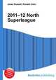 2011–12 North Superleague, Jesse Russell,Ronald Cohn 