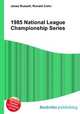 1985 National League Championship Series, Jesse Russell,Ronald Cohn 
