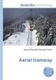 Aerial tramway, Jesse Russell,Ronald Cohn 