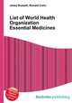 List of World Health Organization Essential Medicines, Jesse Russell,Ronald Cohn 
