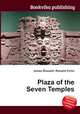 Plaza of the Seven Temples, Jesse Russell,Ronald Cohn 