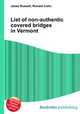 List of non-authentic covered bridges in Vermont, Jesse Russell,Ronald Cohn 