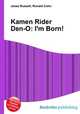 Kamen Rider Den-O: I