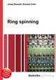 Ring spinning, Jesse Russell,Ronald Cohn 