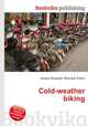 Cold-weather biking, Jesse Russell,Ronald Cohn 