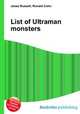 List of Ultraman monsters, Jesse Russell,Ronald Cohn 