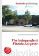 The Independent Florida Alligator, Jesse Russell,Ronald Cohn 