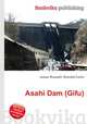 Asahi Dam (Gifu), Jesse Russell,Ronald Cohn 