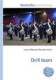 Drill team, Jesse Russell,Ronald Cohn 