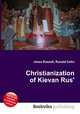 Christianization of Kievan Rus