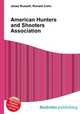 American Hunters and Shooters Association, Jesse Russell,Ronald Cohn 