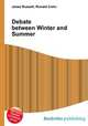 Debate between Winter and Summer, Jesse Russell,Ronald Cohn 