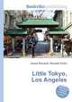 Little Tokyo, Los Angeles, Jesse Russell,Ronald Cohn 