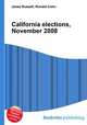 California elections, November 2008, Jesse Russell,Ronald Cohn 