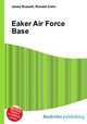 Eaker Air Force Base, Jesse Russell,Ronald Cohn 