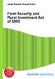 Farm Security and Rural Investment Act of 2002, Jesse Russell,Ronald Cohn 
