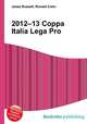 2012–13 Coppa Italia Lega Pro, Jesse Russell,Ronald Cohn 