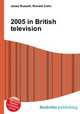 2005 in British television, Jesse Russell,Ronald Cohn 