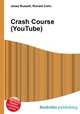 Crash Course (YouTube), Jesse Russell,Ronald Cohn 