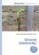 Ground (electricity), Jesse Russell,Ronald Cohn 