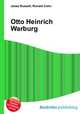 Otto Heinrich Warburg, Jesse Russell,Ronald Cohn 