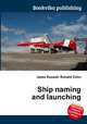 Ship naming and launching, Jesse Russell,Ronald Cohn 