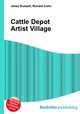 Cattle Depot Artist Village, Jesse Russell,Ronald Cohn 