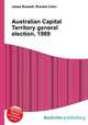 Australian Capital Territory general election, 1989, Jesse Russell,Ronald Cohn 