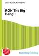 ROH The Big Bang!, Jesse Russell,Ronald Cohn 