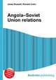 Angola–Soviet Union relations, Jesse Russell,Ronald Cohn 