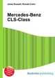 Mercedes-Benz CLS-Class, Jesse Russell,Ronald Cohn 
