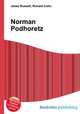 Norman Podhoretz, Jesse Russell,Ronald Cohn 