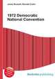 1972 Democratic National Convention, Jesse Russell,Ronald Cohn 