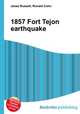 1857 Fort Tejon earthquake, Jesse Russell,Ronald Cohn 