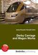 Derby Carriage and Wagon Works, Jesse Russell,Ronald Cohn 