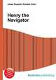 Henry the Navigator, Jesse Russell,Ronald Cohn 