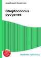 Streptococcus pyogenes, Jesse Russell,Ronald Cohn 