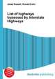 List of highways bypassed by Interstate Highways, Jesse Russell,Ronald Cohn 