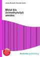 Metal bis(trimethylsilyl)amides, Jesse Russell,Ronald Cohn 