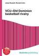 VCU–Old Dominion basketball rivalry, Jesse Russell,Ronald Cohn 