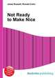 Not Ready to Make Nice, Jesse Russell,Ronald Cohn 
