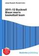 2011–12 Bucknell Bison men