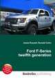 Ford F-Series twelfth generation, Jesse Russell,Ronald Cohn 