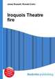 Iroquois Theatre fire, Jesse Russell,Ronald Cohn 